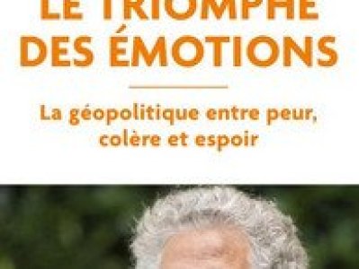 "Le triomphe des émotions" par Dominique Moïsi