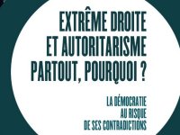 "Extrême droite et autoritarisme partout, pourquoi ?" par Alain Caillé